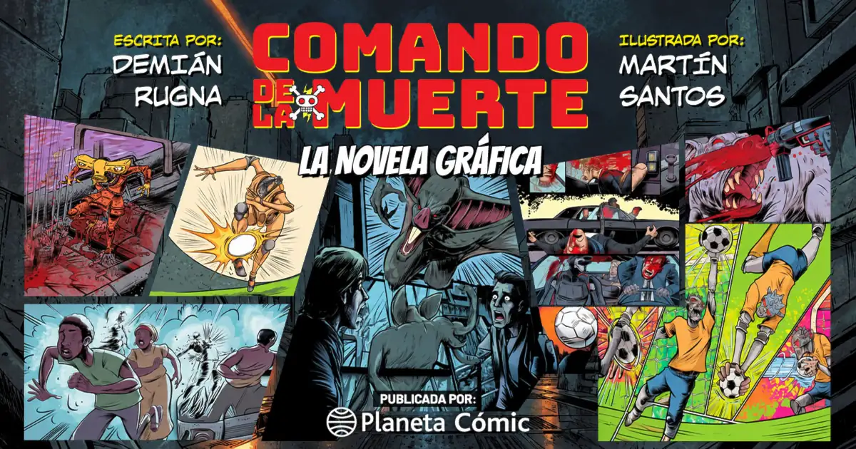 ¡Llega la novela gráfica de Comando de la Muerte!